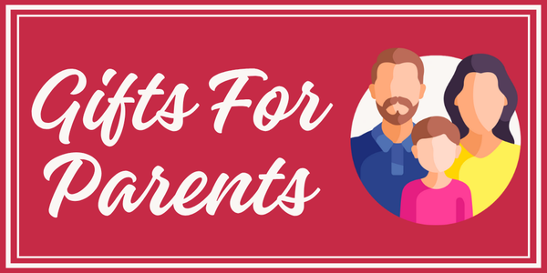 Gifts For Parents